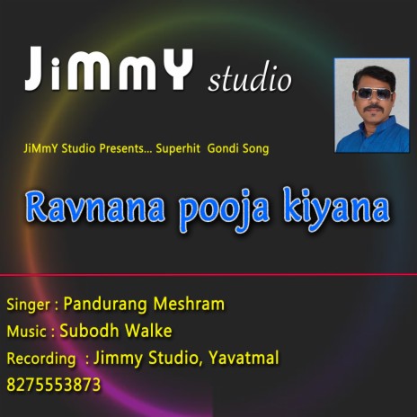 Ravnana pooja kiyana (Gondi Song) ft. Pandurang & Subodh Walke