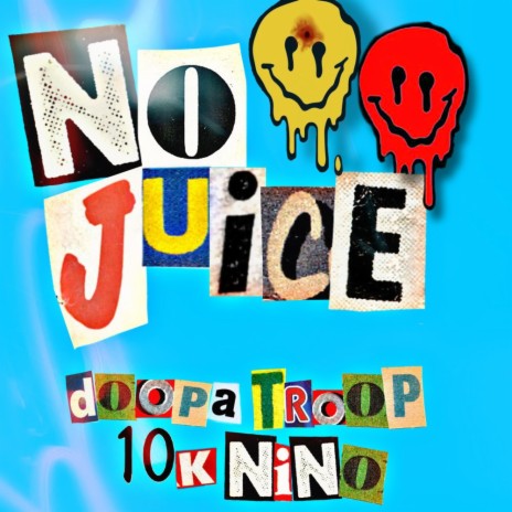 #Nojuice ft. 10k Nino