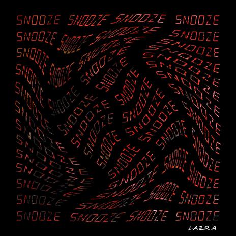 Snooze | Boomplay Music