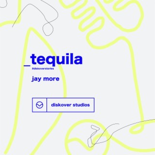 Tequila - #DiskoverStories (Acústico)