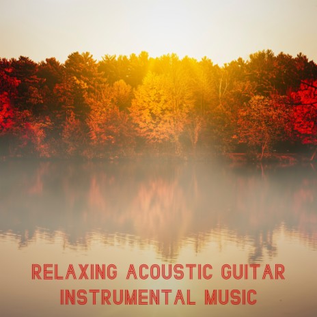 Thinking of You ft. Guitar Instrumentals & Romantic Relaxing Guitar Instrumentals
