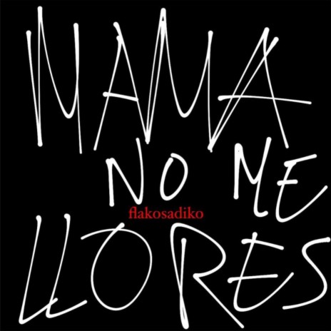 mama no me llores ft. Bxlzxbu | Boomplay Music