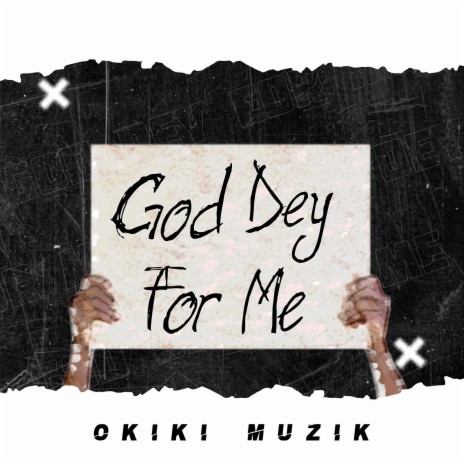 God Dey for Me | Boomplay Music