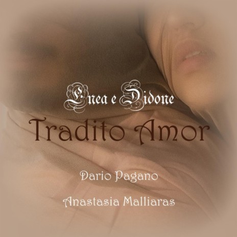 Tradito amor (Enea e Didone) ft. Anastasia Malliaras