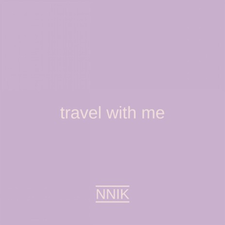 travel with me | Boomplay Music