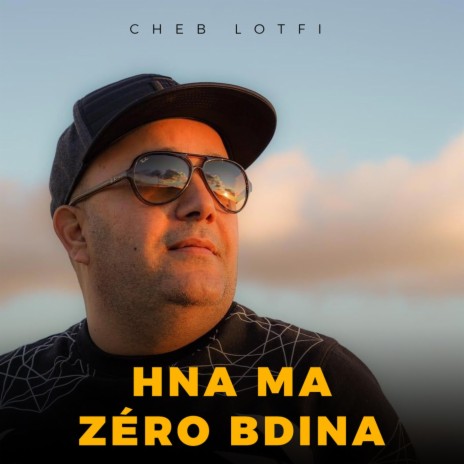 Hna Ma Zéro Bdina | Boomplay Music