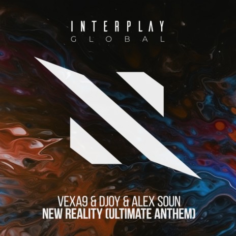 New Reality (ULTIMATE Anthem) (Extended Mix) ft. Djoy & Alex Soun