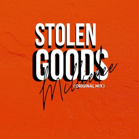 Stolen Goods (Original Mix)