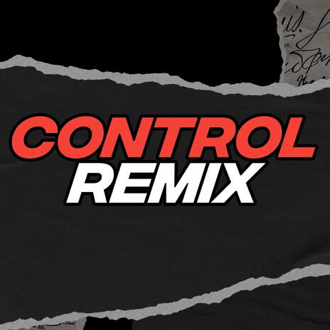 CONTROL (REMIX) | Boomplay Music