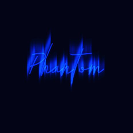 Phantom | Boomplay Music