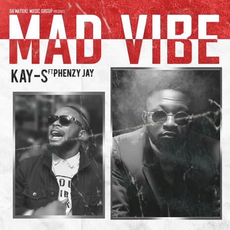 Mad Vibe ft. Phenzy Jay | Boomplay Music