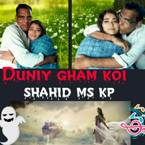 Duniy gham koi | Boomplay Music