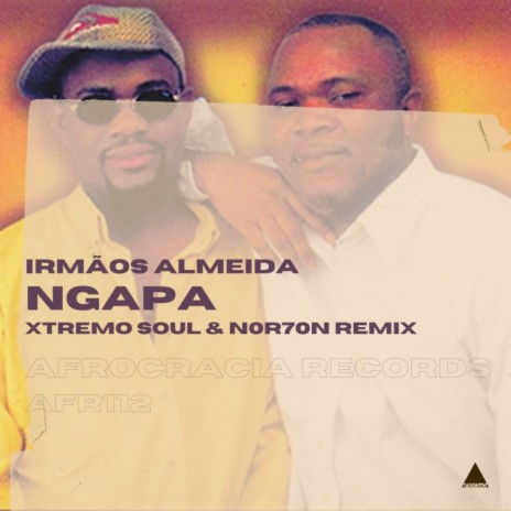 Ngapa (Xtremo Soul & NOR7ON Remix)