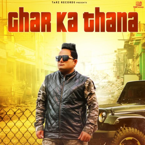 Ghar Ka Thana | Boomplay Music