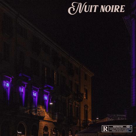 Nuit Noire | Boomplay Music