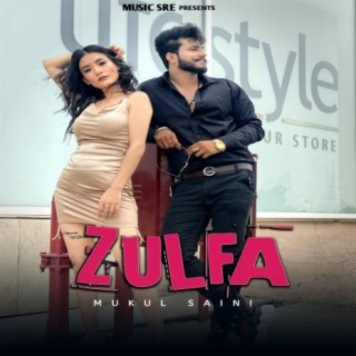 Zulfa / Mukul Saini