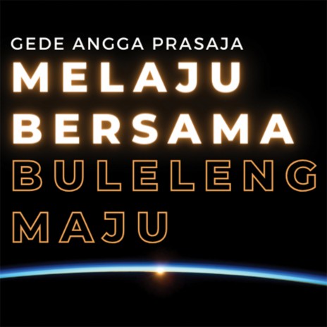 Melaju Bersama (Buleleng Maju) | Boomplay Music