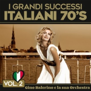 I Grandi Sucessi Italiani 70's (Vol. 2)