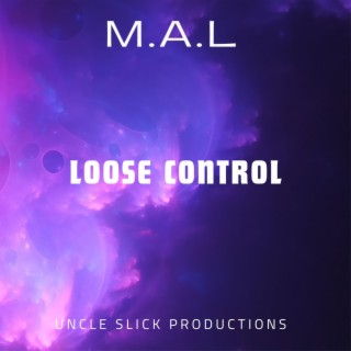 Loose Control