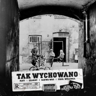 Tak Wychowano