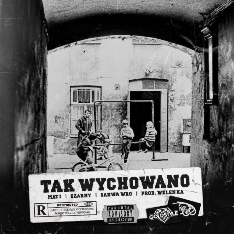 Tak Wychowano ft. Czarny & Sakwa WRO | Boomplay Music