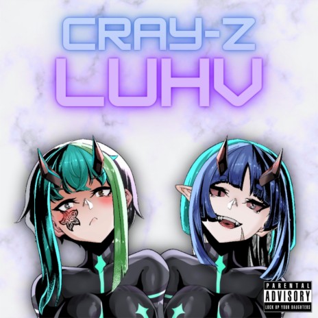 Cray-Z Luhv