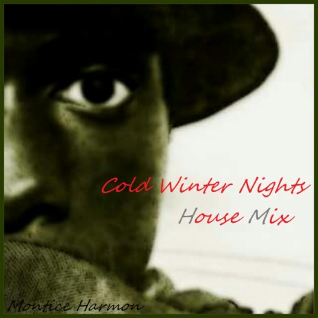 Cold Winter Nights (House Mix) (Cold Winter Nights)
