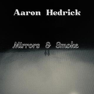 Mirrors and Smoke