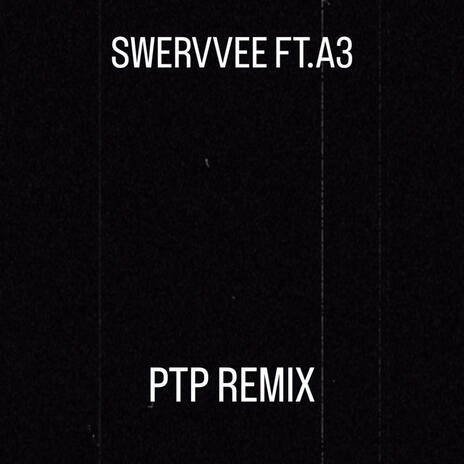 PTP REMIX | Boomplay Music