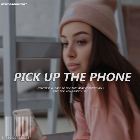 Pick Up The Phone | Boomplay Music