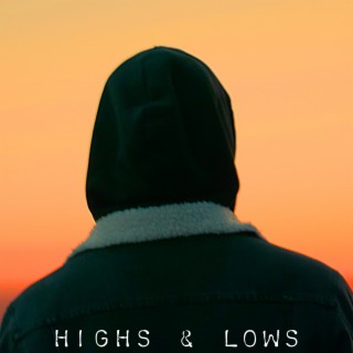 Highs & Lows lyrics | Boomplay Music