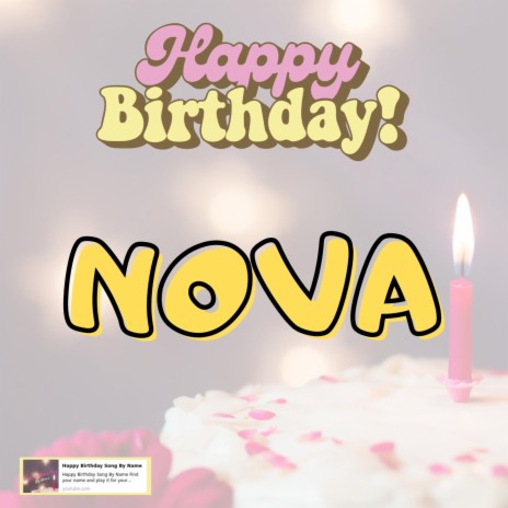 Happy Birthday NOVA Song | Boomplay Music