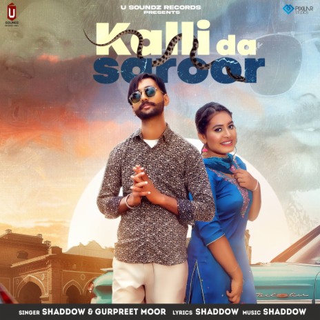 Kalli Da Saroor ft. Gurpreet Moor | Boomplay Music