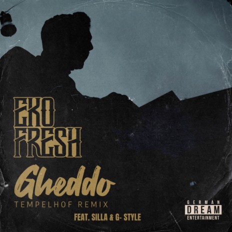 Gheddo (Tempelhof Remix) ft. Silla & G-Style | Boomplay Music