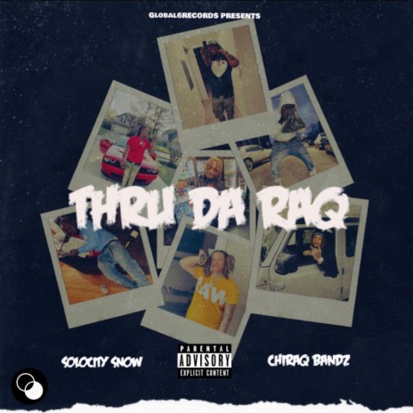 THRU DA RAQ ft. CHIRAQ BANDZ | Boomplay Music