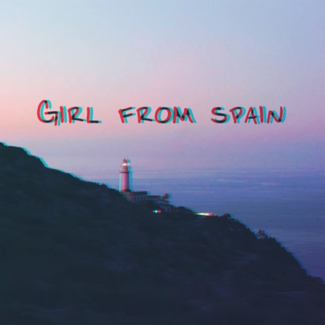 Girl from spain | Boomplay Music