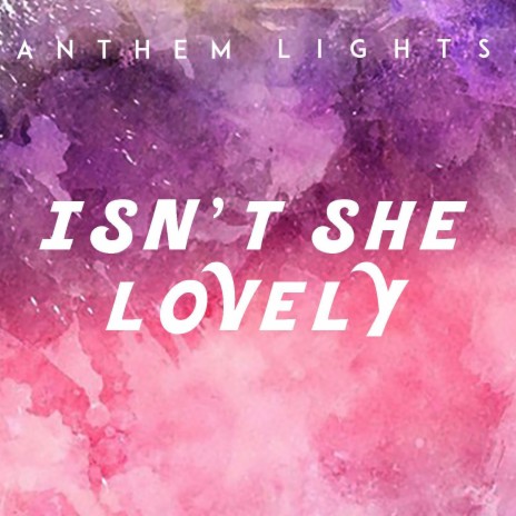 Isn't She Lovely | Boomplay Music