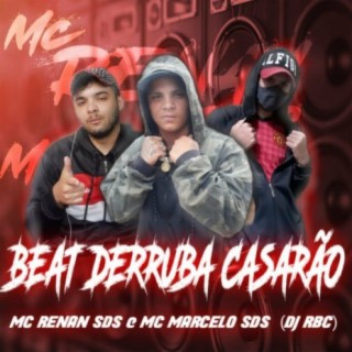 BEAT DERRUBA CASARÃO