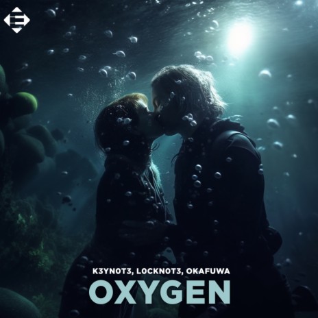 Oxygen ft. L0CKN0T3 & Okafuwa