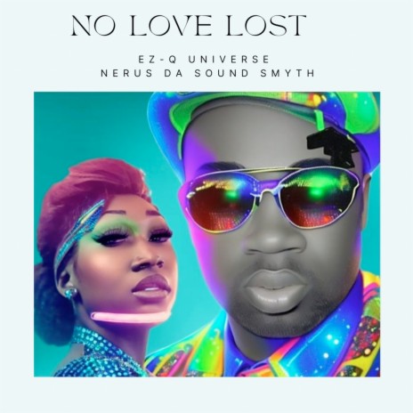 No Love Lost ft. Nerus Da Sound Smyth | Boomplay Music