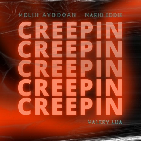 Creepin' ft. Mario Eddie & Valery Lua | Boomplay Music