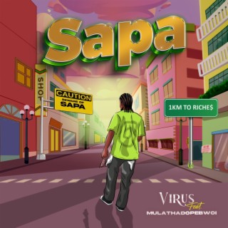 SAPA ft. MulaThaDopeBwoi lyrics | Boomplay Music
