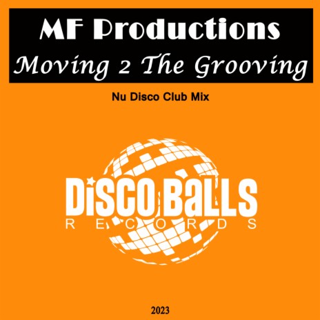 Moving 2 The Grooving (Nu Disco Club Mix)