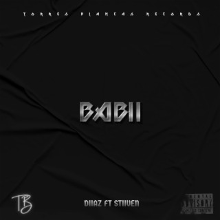BABII ft. STIIVEN lyrics | Boomplay Music