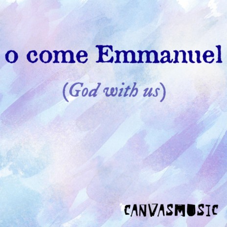 O Come Emmanuel (God With Us) [feat. Tim Hughes] | Boomplay Music