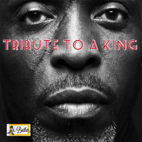 Tribute To A King (Michael K. Williams) | Boomplay Music