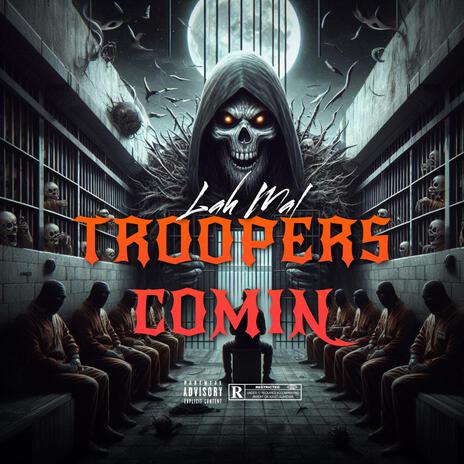 TROOPERS COMIN