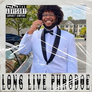 Long Live Phrodoe