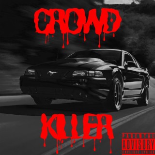 Crowd Killer (Slowed) lyrics | Boomplay Music