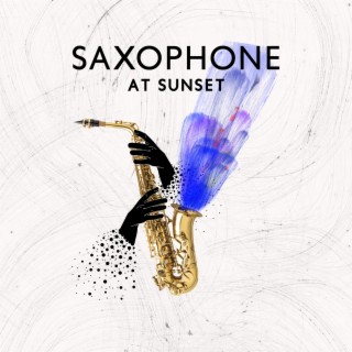 Saxophone at Sunset: Spring Breeze Bossa Nova Jazz Collection